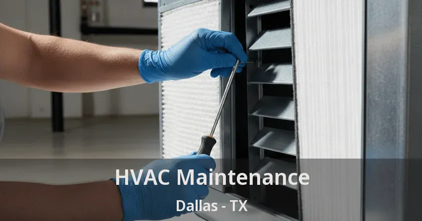 HVAC Maintenance Dallas - TX